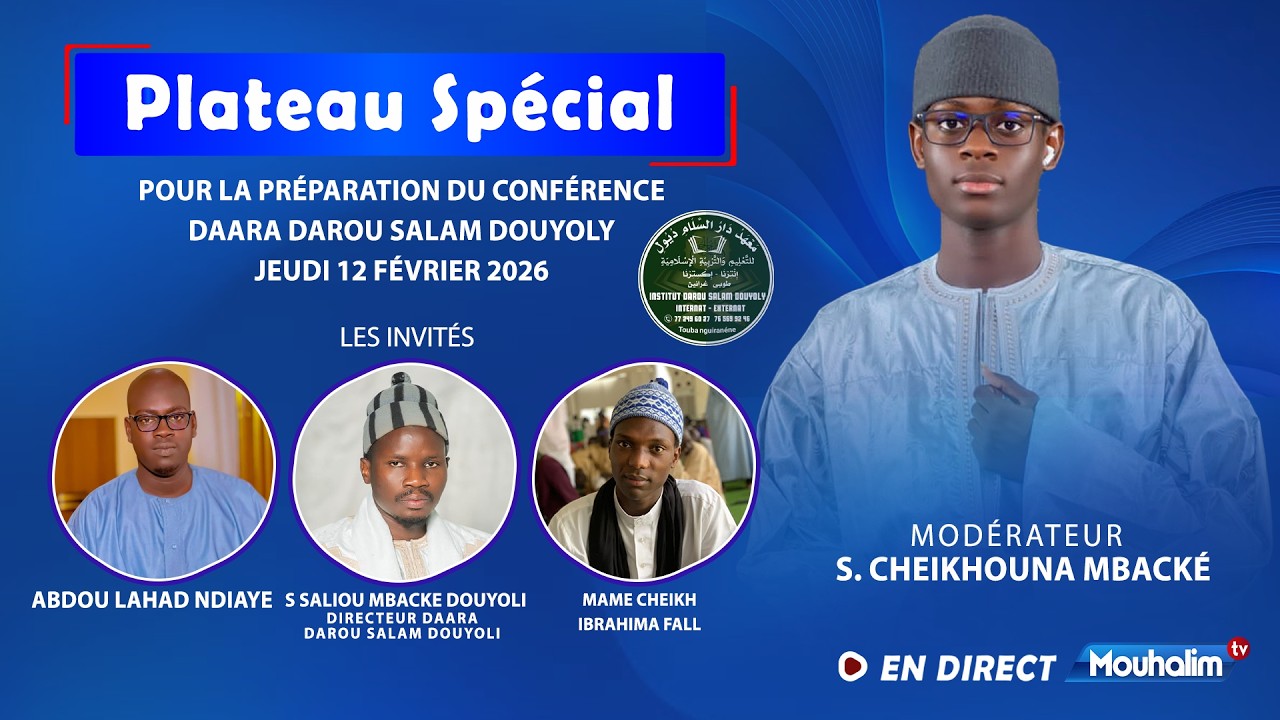 🔴Plateau Spécial Pour la Préparation du conférencedaara darou salam douyolyjeudi 12 février 2026