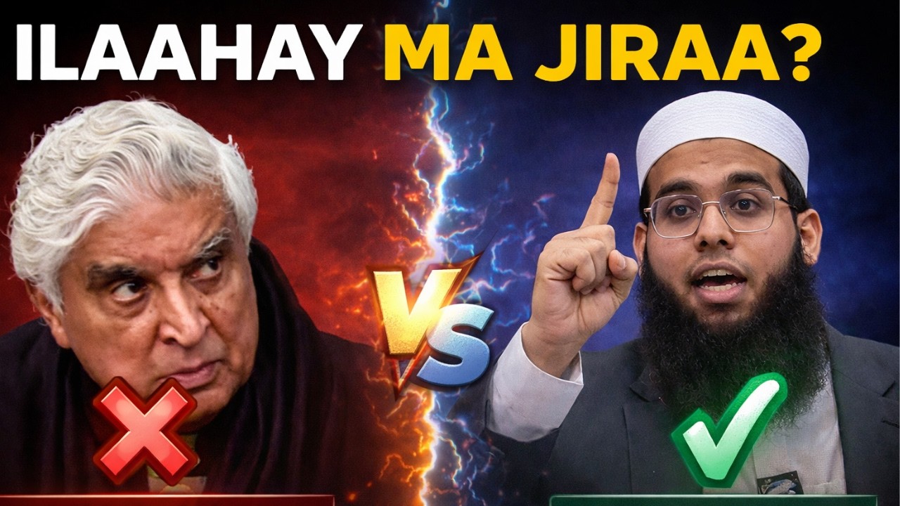 Dood Kuluul | jiritaanka ilaahay qaybtii 2aad | Mufti shamael & Javad Akhtar | Af-Soomaali