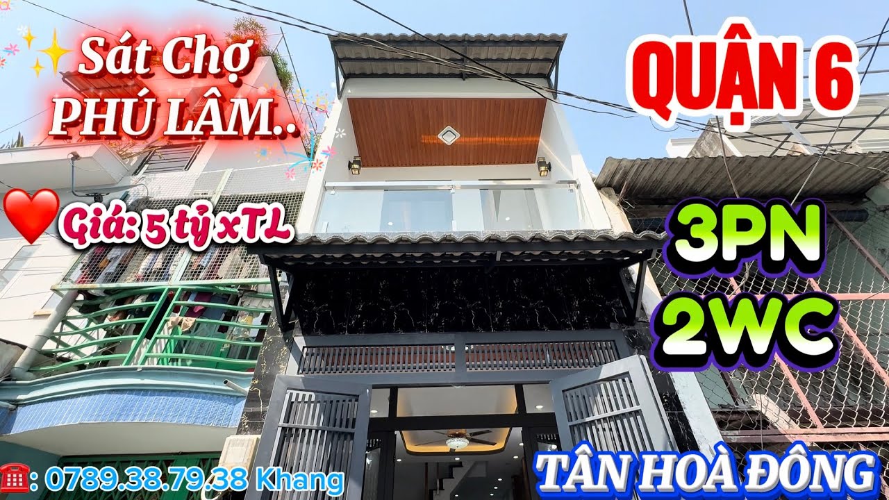 🏠Mới Đẹp Quận 6 ĐÓN XUÂN 2026✨Ngay Chợ Phú Lâm.❤️Có Phòng tầng trệt..☎️: #0789387938 Khang 