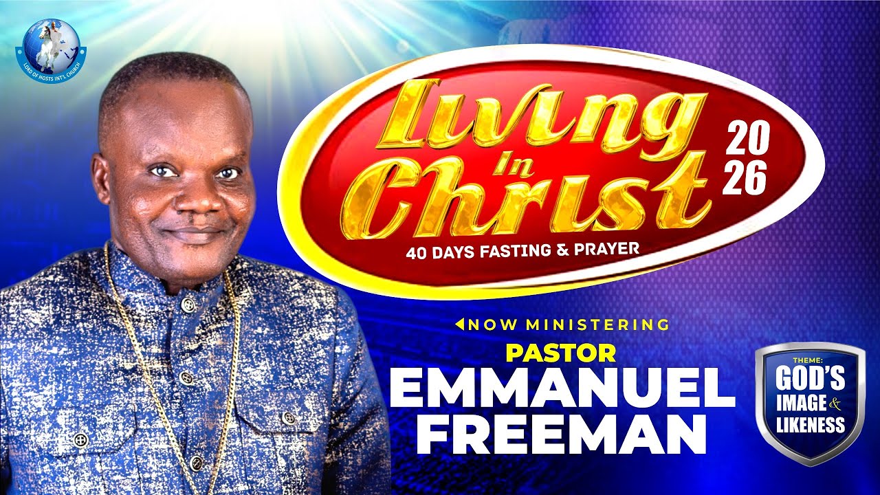 LIVING IN CHRIST DAY 30 || PASTOR EMMANUEL FREEMAN  || 21-01-2026