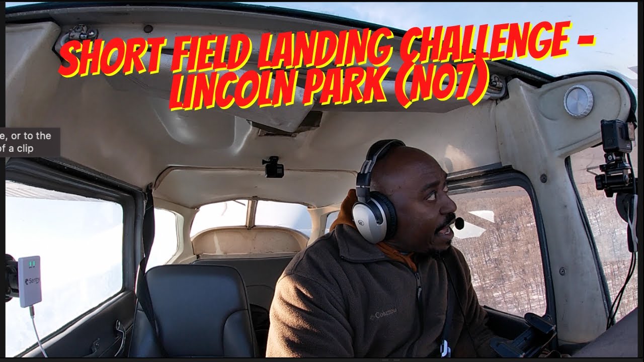 Challenging Flight to Narrow-Short Field-Lincoln Park! N07