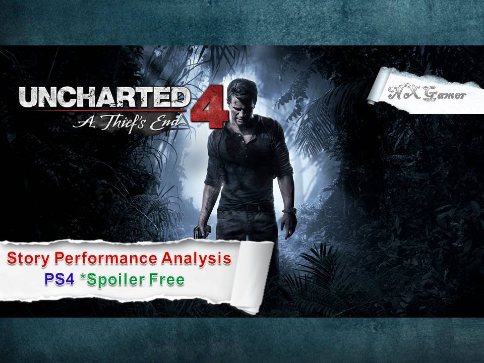Uncharted 4: Single Player Performance Analysis *Spoiler Free