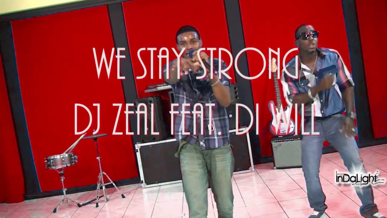 DJ Zeal We Stay Strong feat  Di Will (Performance + Dance Vid) 2013 @weindalight