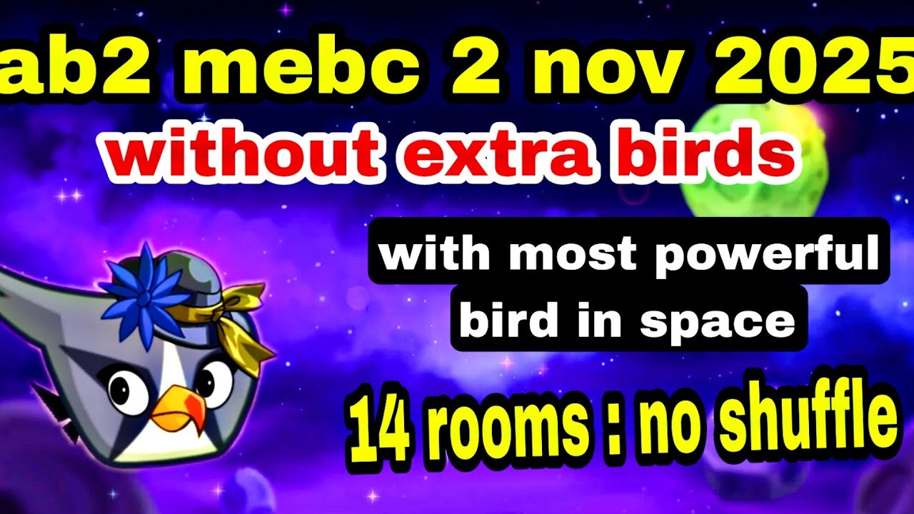Angry birds 2 mighty eagle bootcamp Mebc 2 nov 2025 without extra birds 14 rooms #ab2 mebc today
