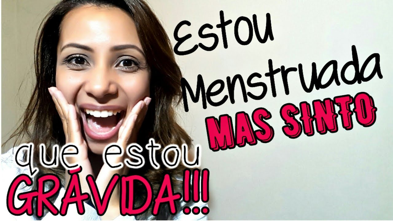 Menstruação + Gravidez? Pode isso???