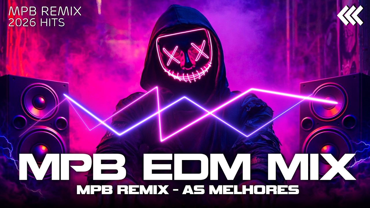 MEHOLRES MPB REMIX ⚡ Batidas Explosivas do Brasil ⚡ Dance x EDM Nonstop 💥 MPB As Melhores Antigas