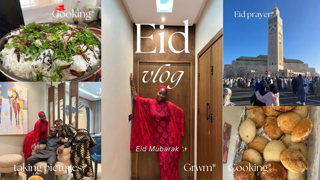 EID VLOG IN MOROCCO! ✨:  Preparing Nigerian & Indian Dishes , grwm for eid
