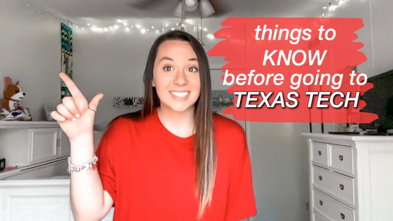 things to know before going to texas tech university