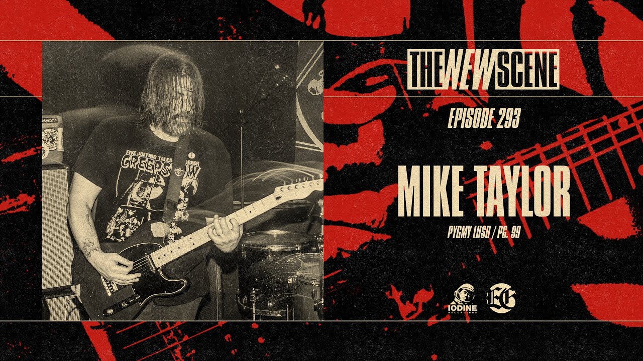 Ep. 293: Mike Taylor of Pygmy Lush / PG. 99