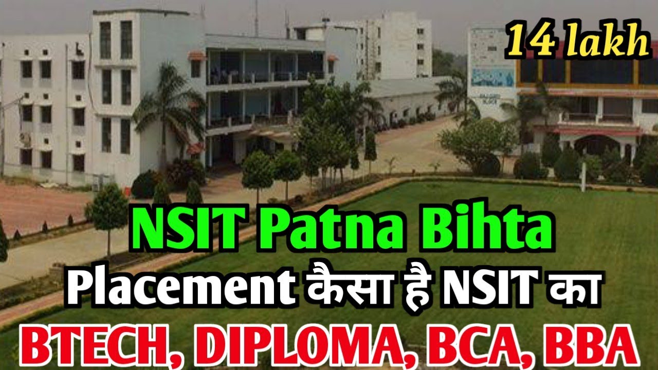Nsit patna bihta मे Placement होता है या नही। Highest placement in Nsit patna bihta