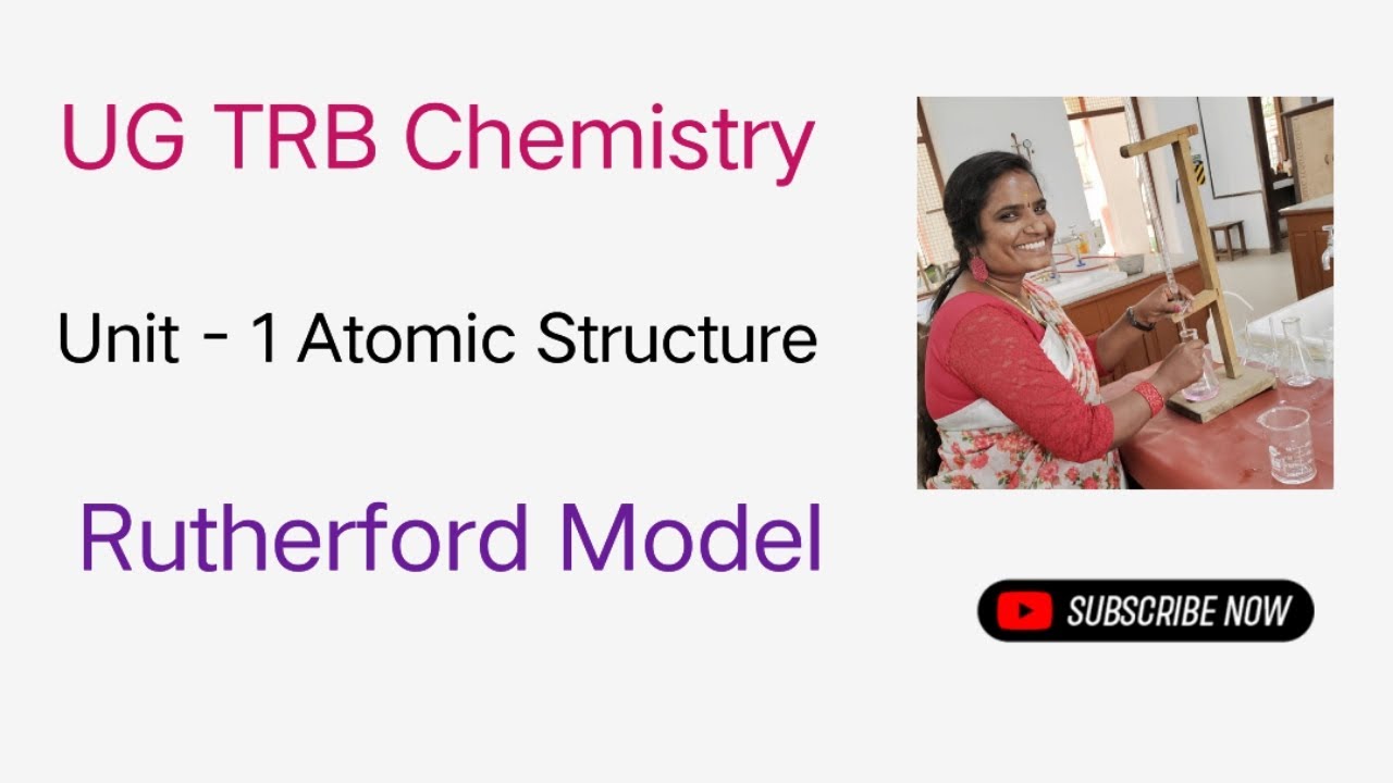 UG Trb Chemistry | Unit-1| Atomic Models | Rutherford model | Part-1