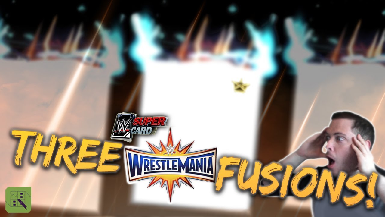 3 x WRESTLEMANIA 33 FUSIONS! WM33 FUSION PRO!! | WWE SuperCard