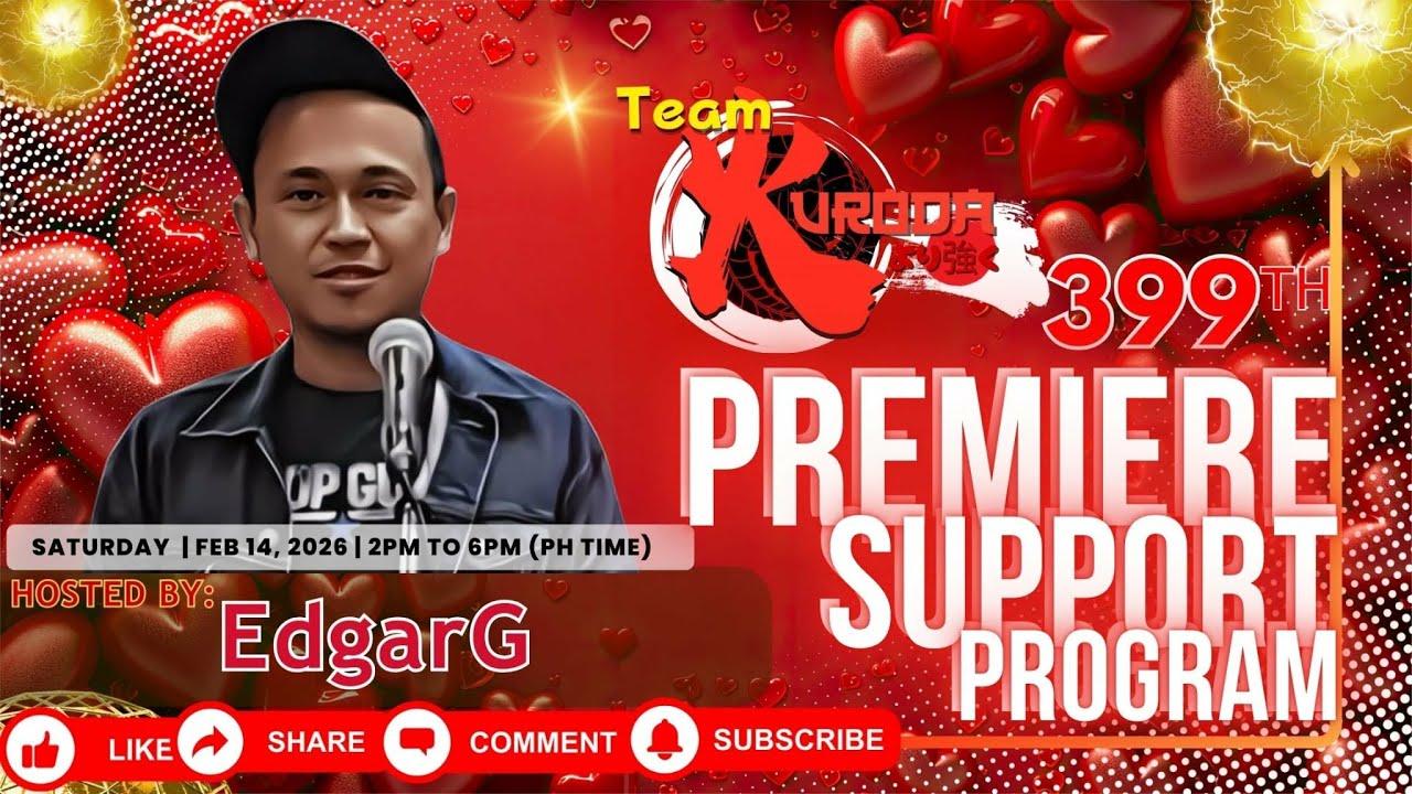 399TH Team KURODA Premiere Support Program | 14 February 2026 | 2-6PM PH Time