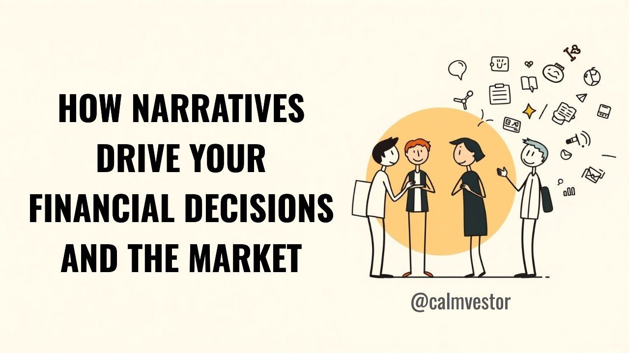 The Power of Stories: How Narratives Drive Your Financial Decisions and the Market