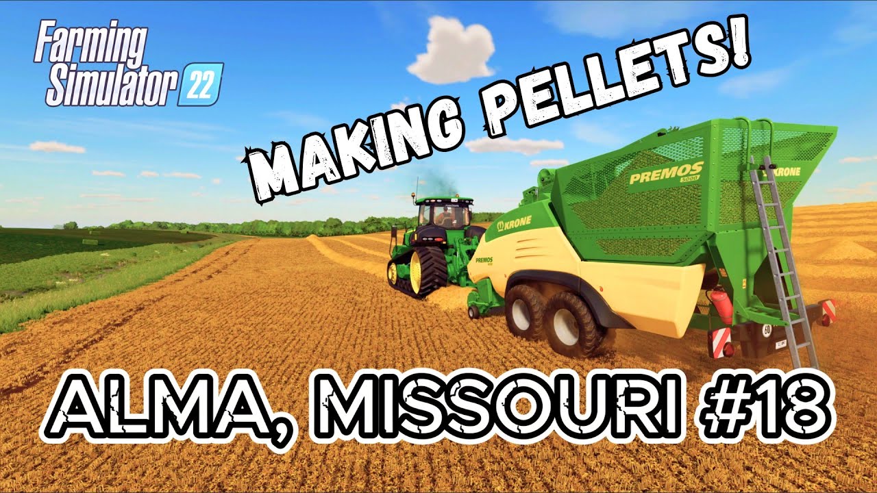 Creating STRAW and HAY PELLETS - Farming Simulator 22 - ALMA, MISSOURI - 4K Timelapse