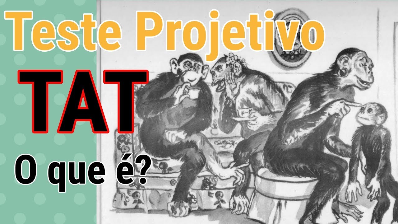 #9 - TAT, teste de apercepção temática e sua aplicação