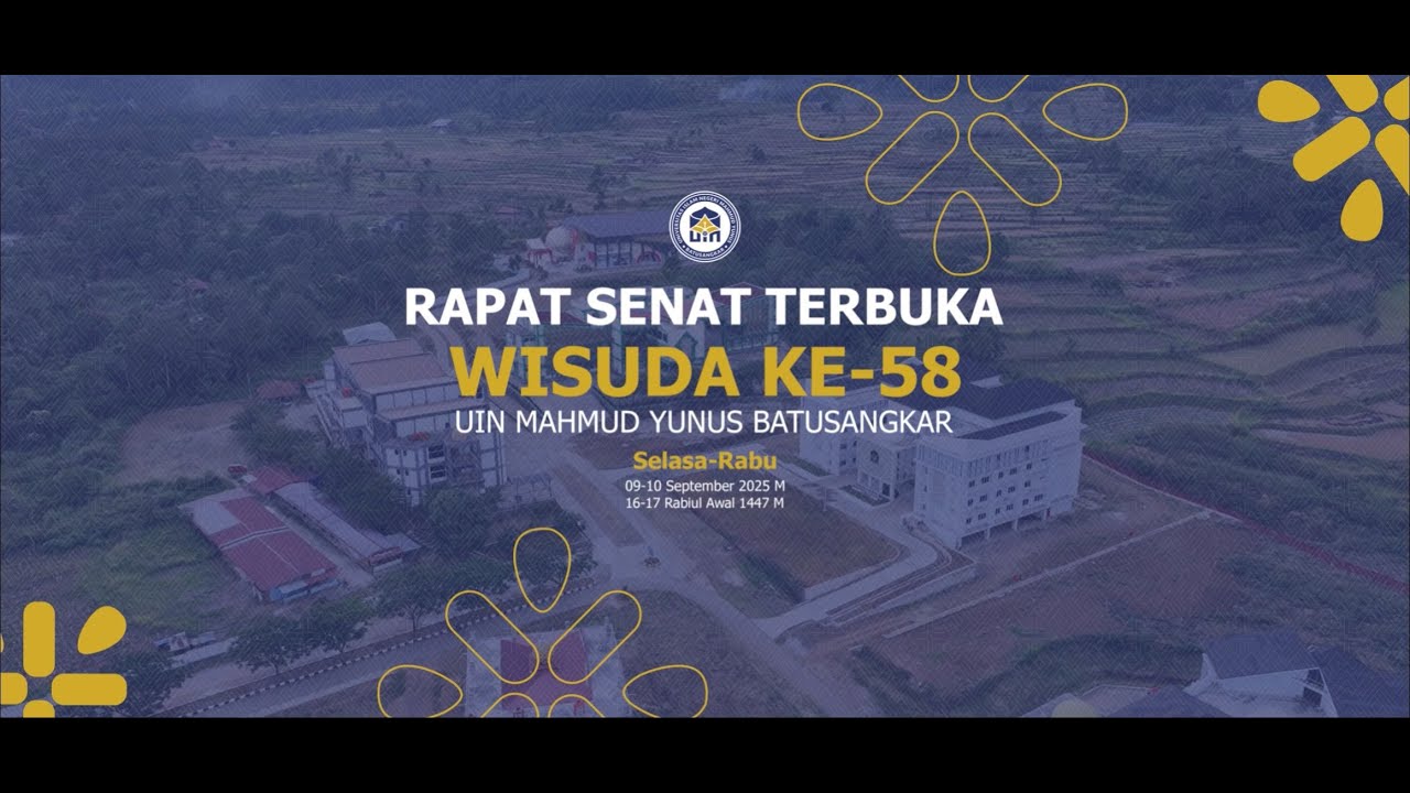 LIVE -  RAPAT SENAT TERBUKA WISUDA KE-58 UIN MAHMUD YUNUS BATUSANGKAR