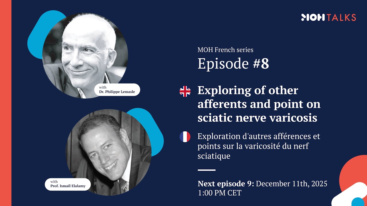 MOH Talk - Exploring of other afferents and point on sciatic nerve varicosis - Episode 8
