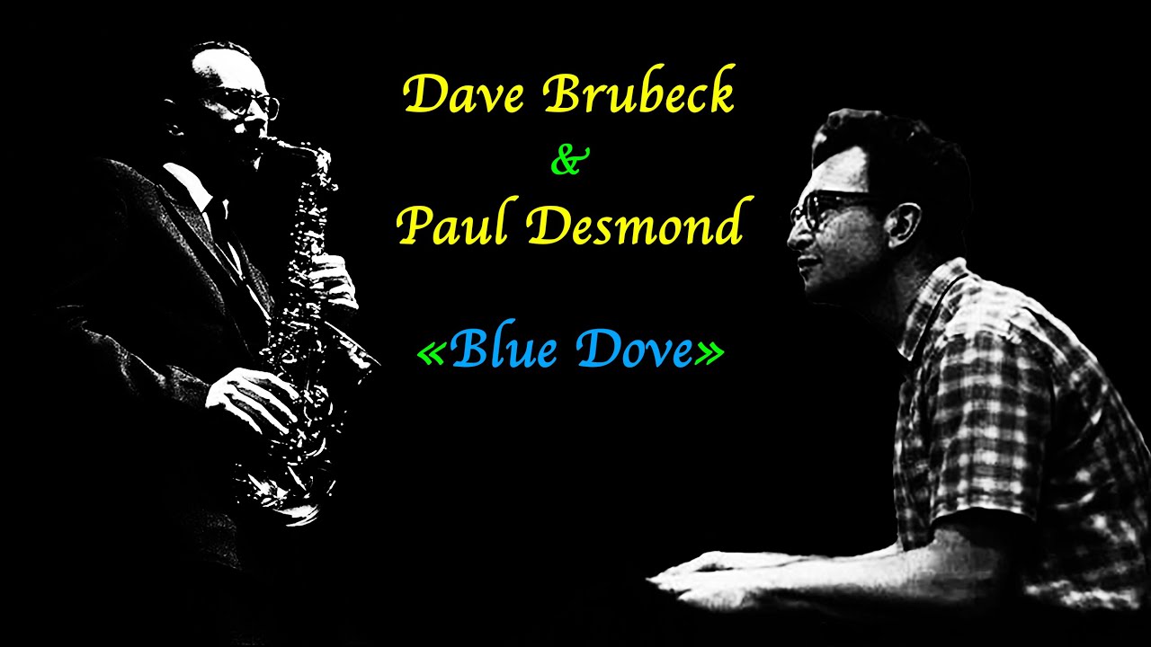 DAVE BRUBECK & PAUL DESMOND - «Blue Dove» (1975)