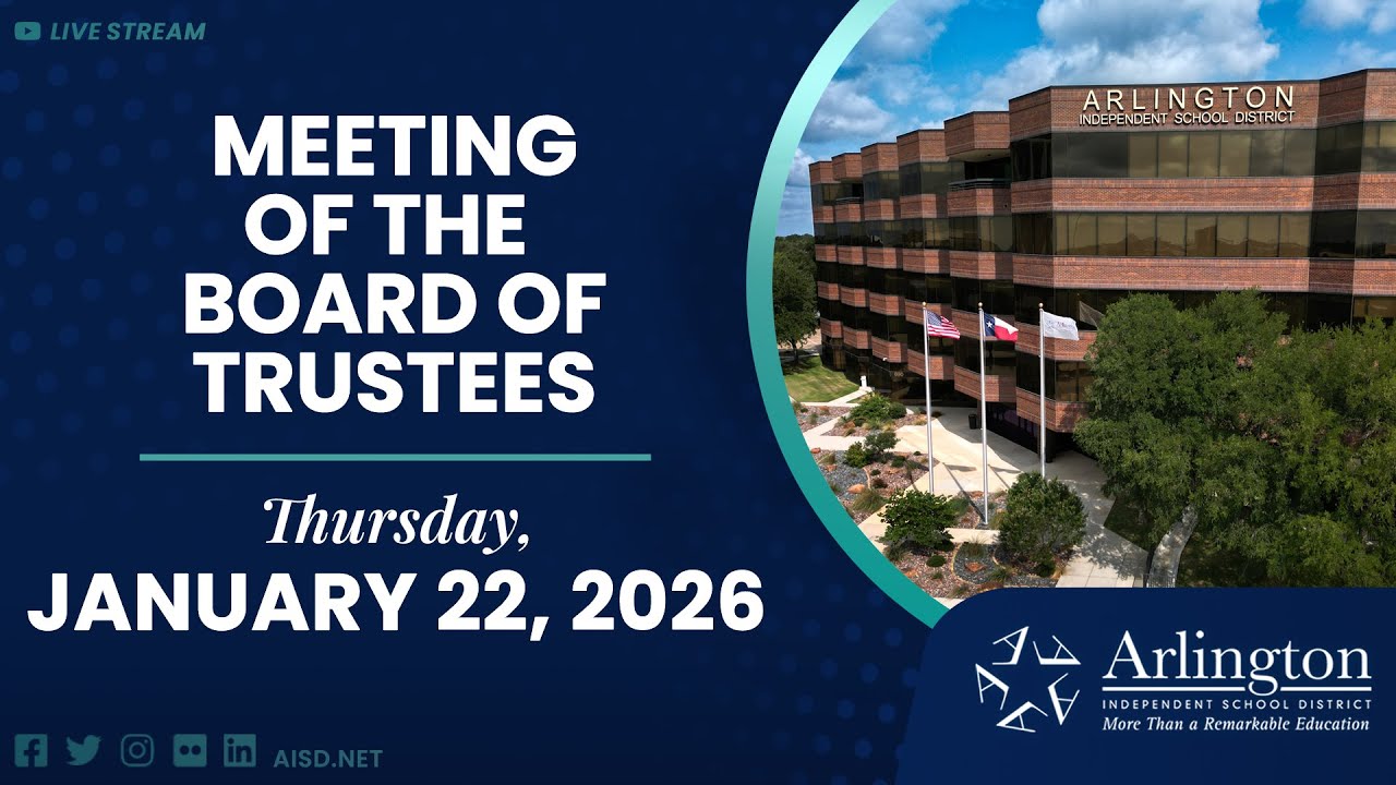 Arlington ISD Board of Trustees Meeting - January 22, 2026