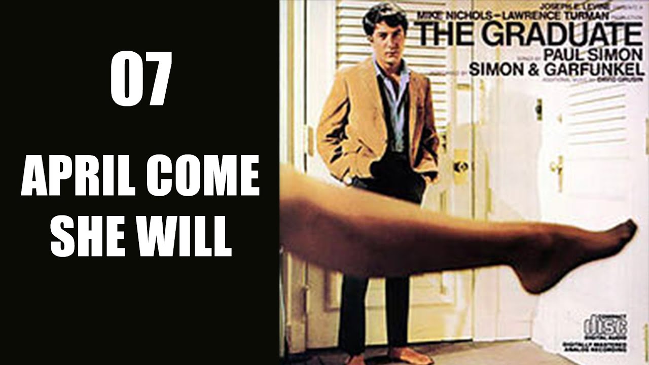 April come she will - Simon & Garfunkel - THE GRADUATE OST