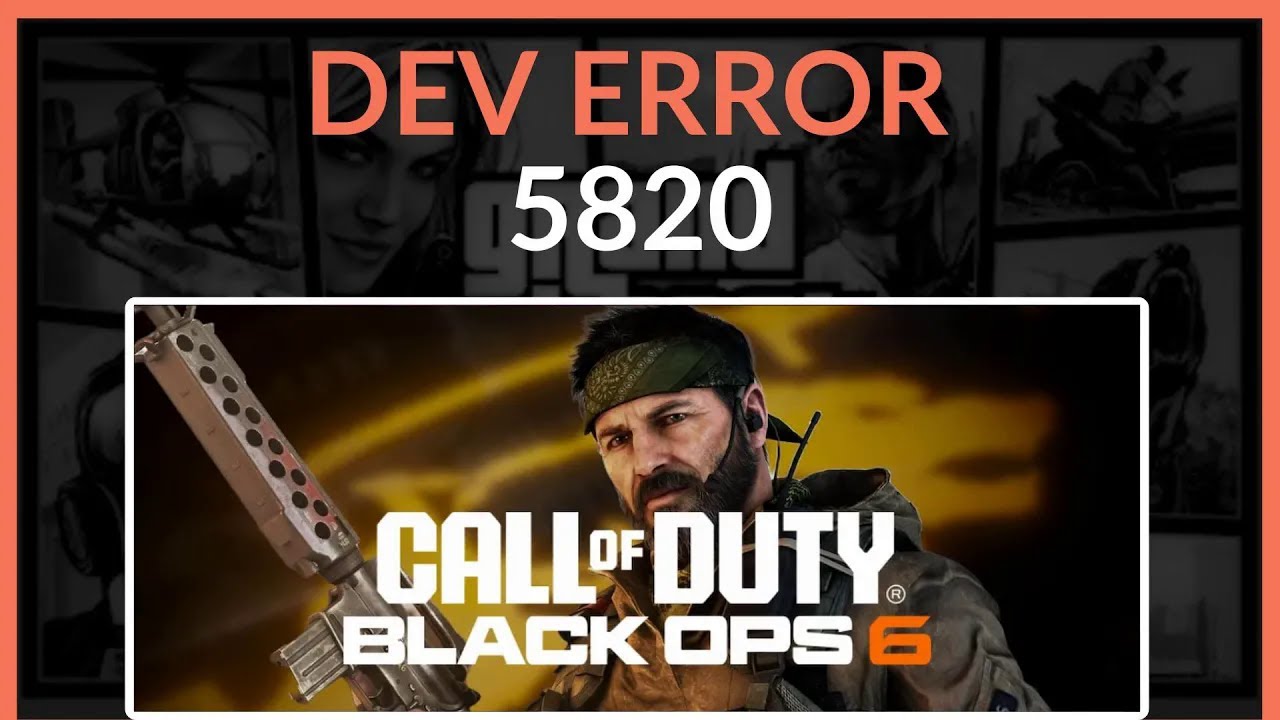 How To Fix DEV ERROR 5820 In Black Ops 6 - Full Guide 2025