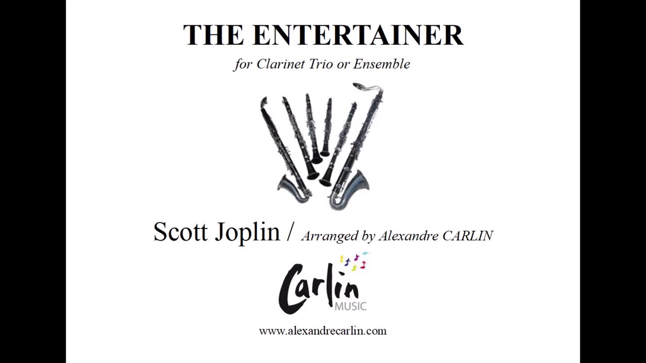 The entertainer by Scott Joplin arranged for clarinet trio or ensemble by Alexandre Carlin