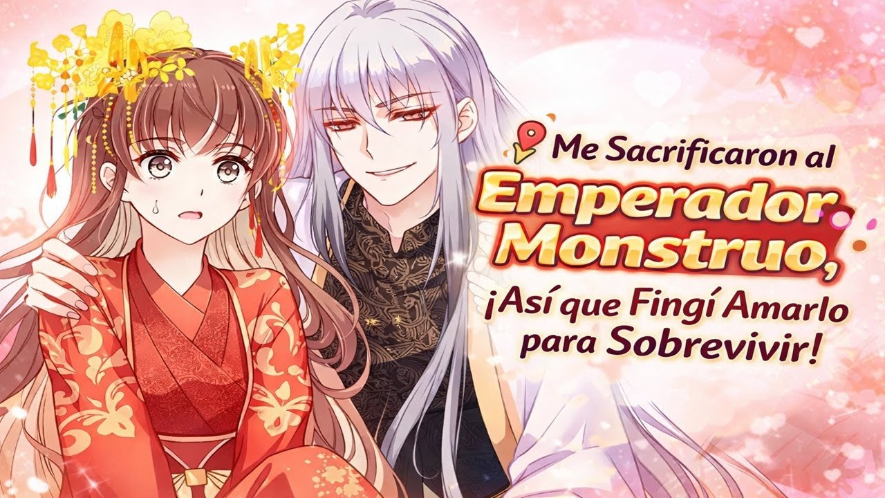 Me Sacrificaron al Emperador Monstruo, ¡Así que Fingí Amarlo para Sobrevivir! | Resumen Manhwa