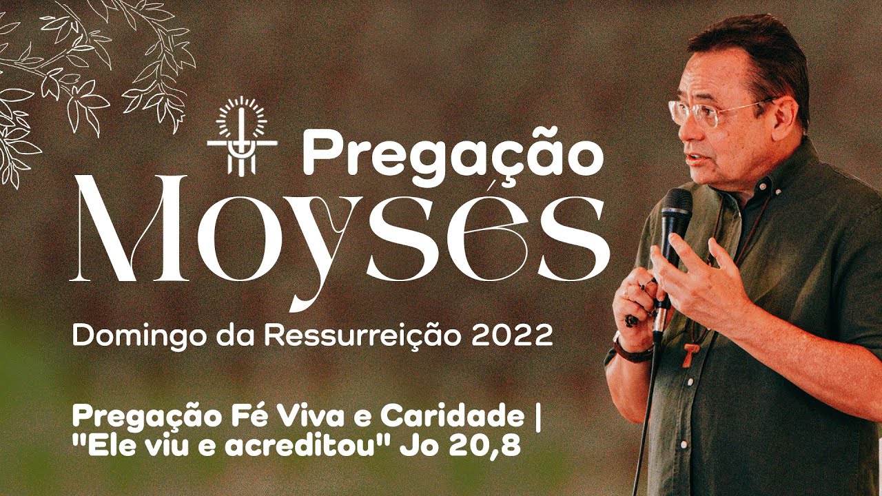 Pregação Moysés Azevedo | Domingo da Ressurreição 2022 |  