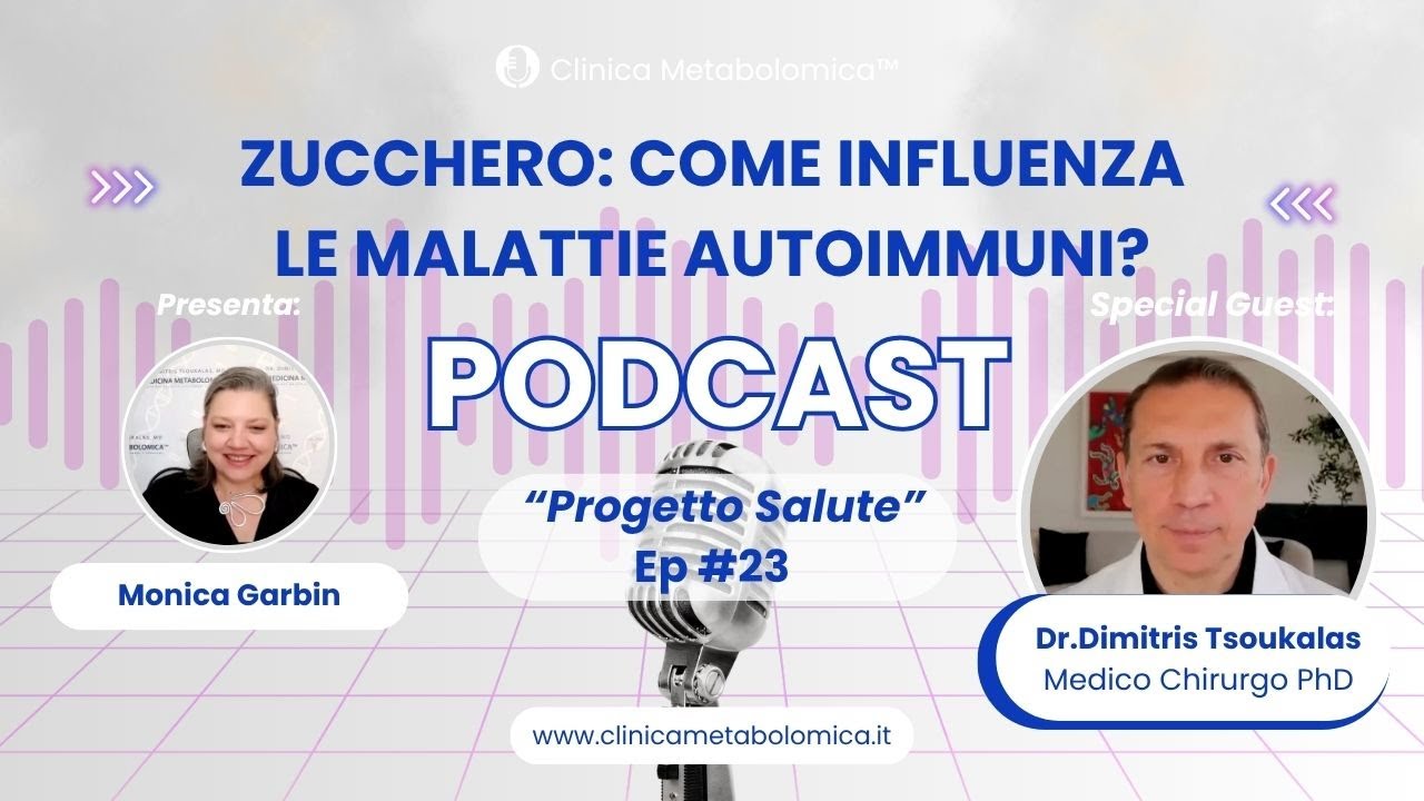 Zucchero: come influenza le malattie autoimmuni? || Podcast Progetto Salute Ep.23