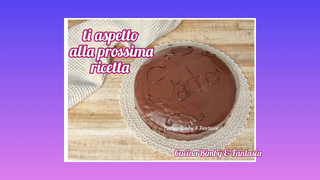 Torta Sacher con il Bimby