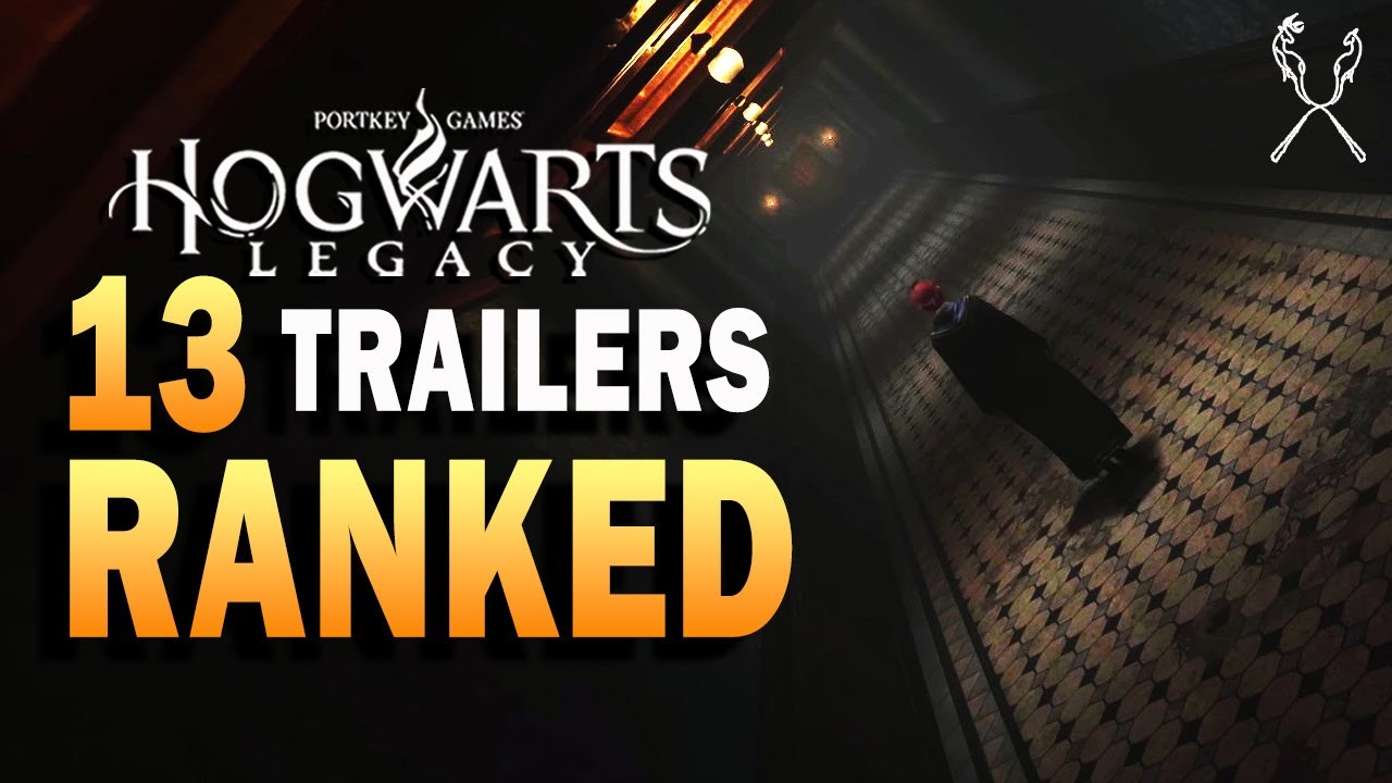Hogwarts Legacy 13 TRAILERS RANKED!