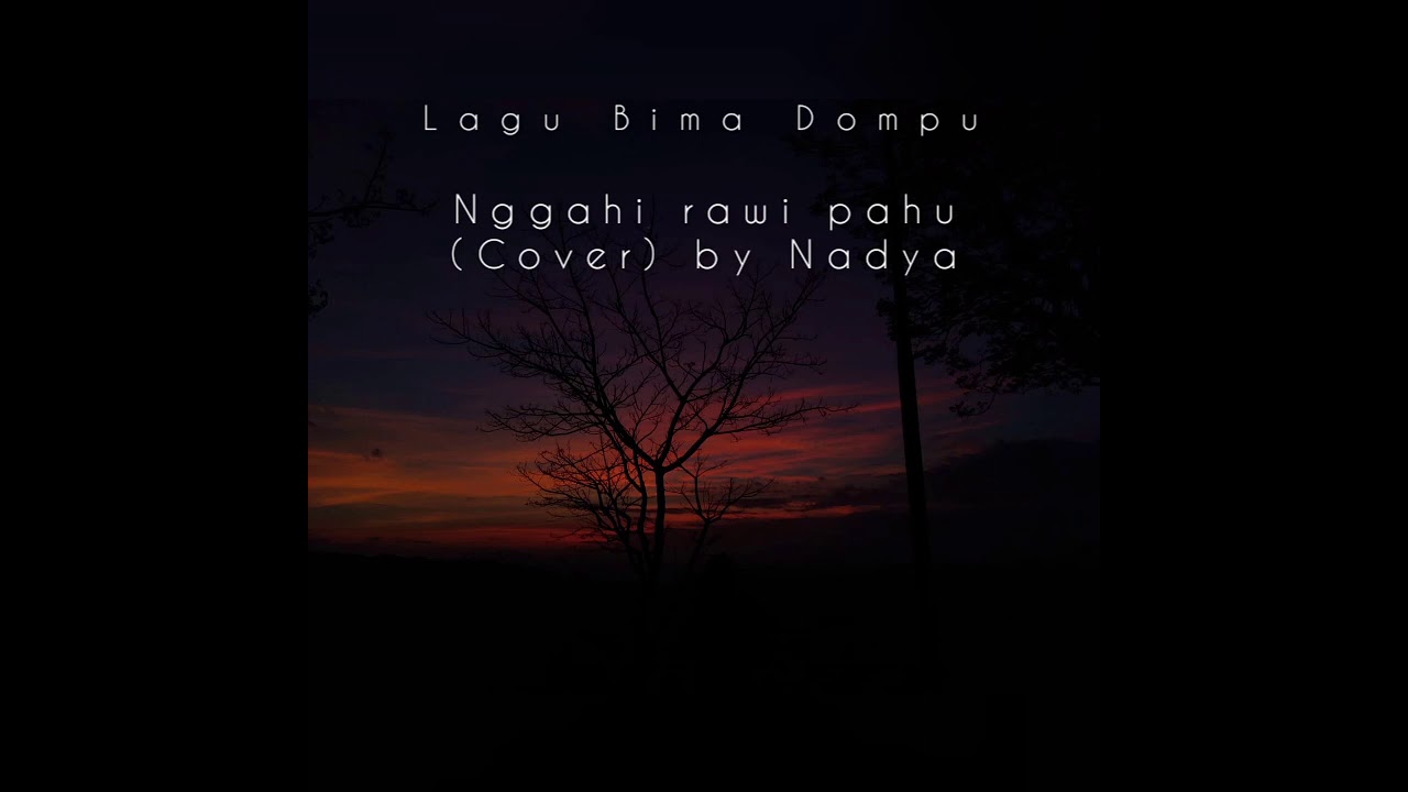 Lagu Bima Dompu penuh makna dalam tiap lantunannya 