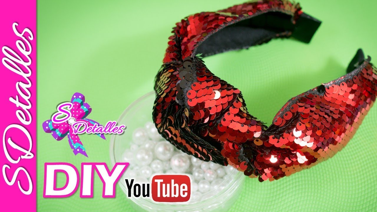 👸 DIADEMA con liston LENTEJUELA 👸 Video #229 SDetalles