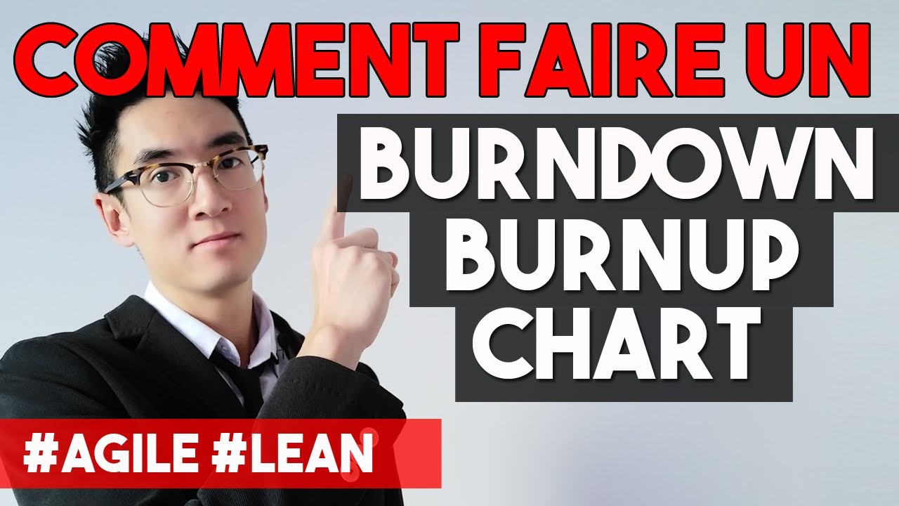 COMMENT FAIRE UN BURNDOWN OU UN BURNUP CHART ?!
