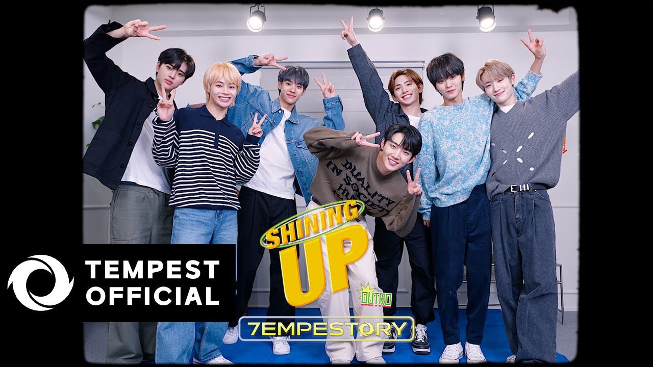 [7EMPESTORY] OUTRO : SHINING UP
