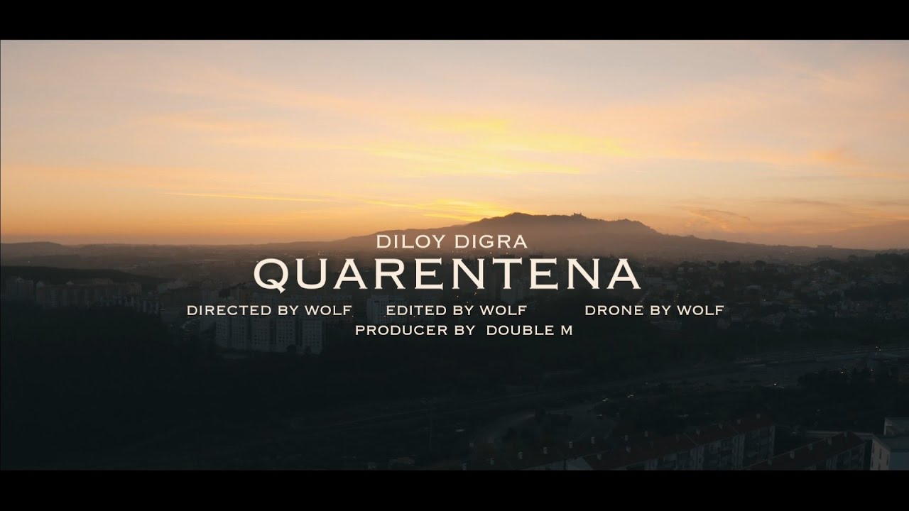 DILOYDIGRA - QUARENTENA (VIDEO OFICIAL)