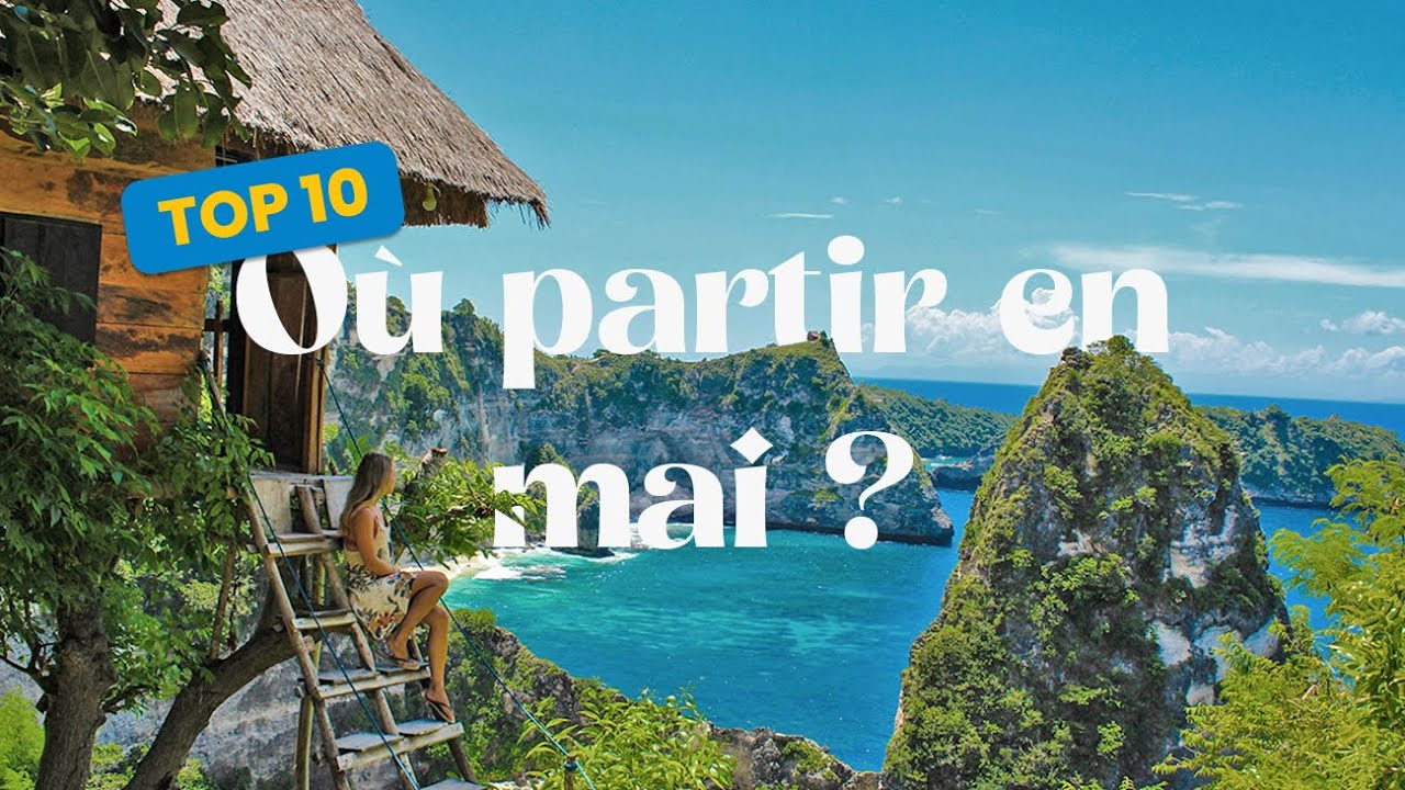 O&ugrave; partir au soleil en mai ? Nos id&eacute;es de destinations