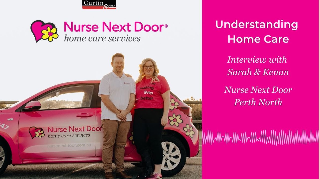Radio Interview with Sarah & Kenan - Nurse Next Door Perth North