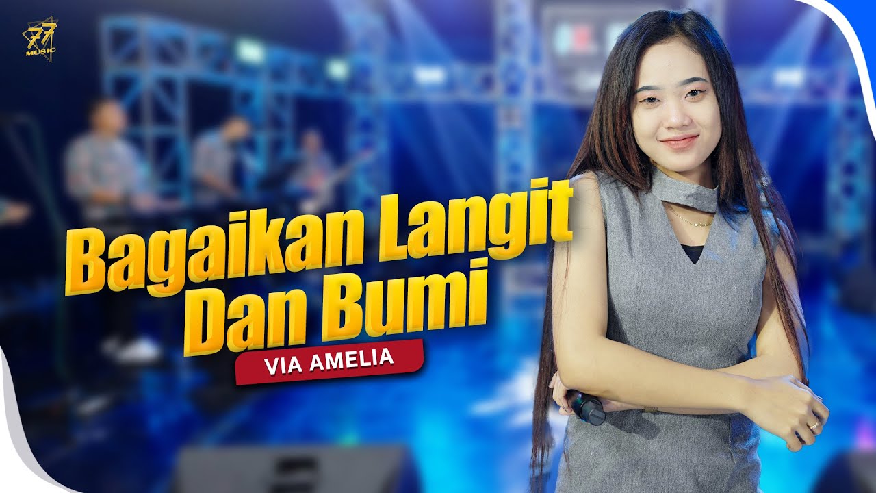 VIA AMELIA - BAGAIKAN LANGIT DAN BUMI | Feat. OM SERA ( Official Music Video )