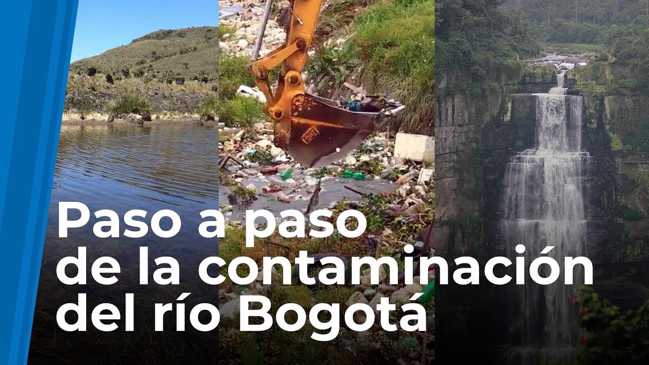 Paso a paso de la contaminación del río Bogotá