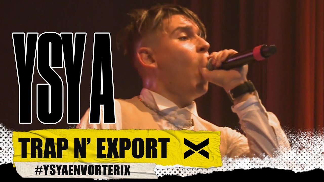 Trap N&rsquo; Export - #YSYAEnVorterix YSY A