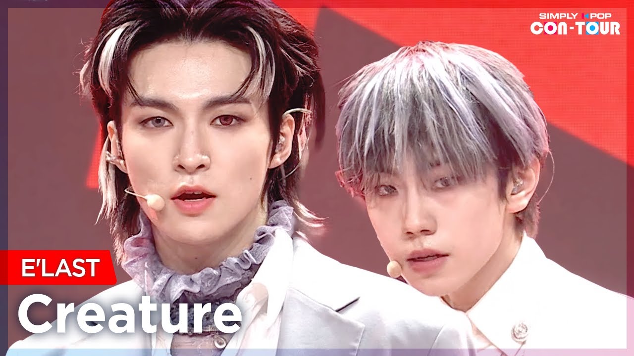 [Simply K-Pop CON-TOUR] E'LAST (엘라스트) - Creature (크리처) _ Ep.518