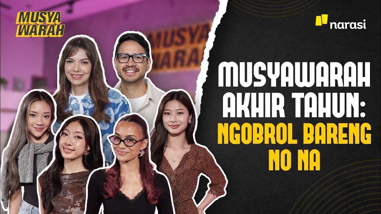 Musyawarah Akhir Tahun: Ngobrol Bareng NoNa | Musyawarah