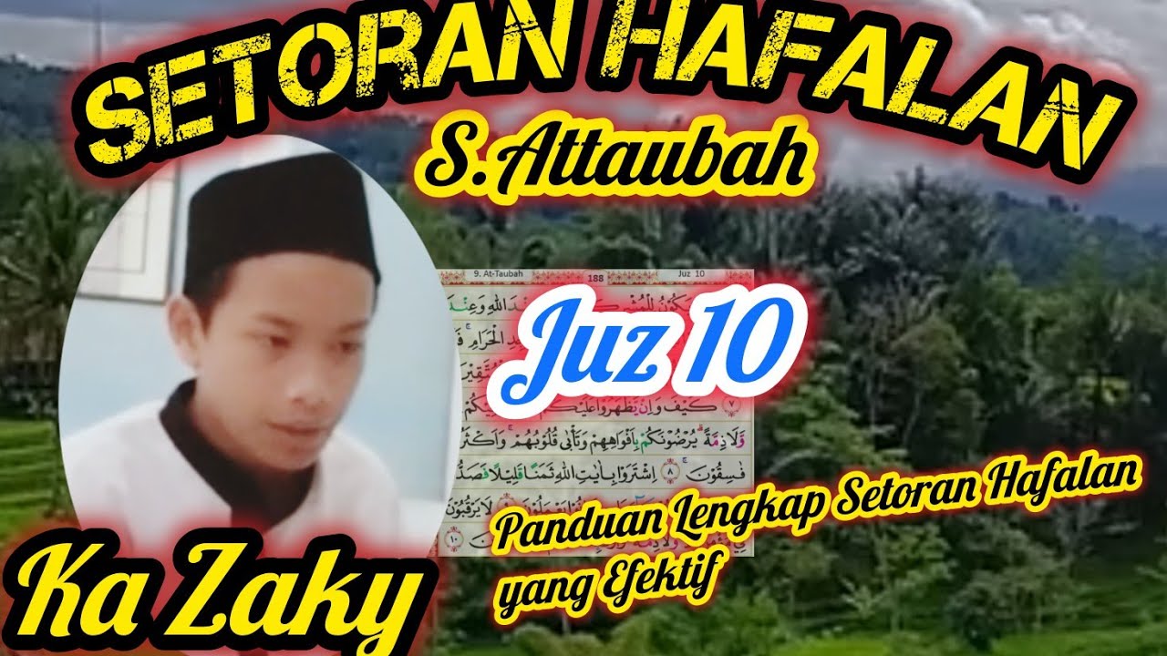 Setoran Hafalan, Panduan Lengkap Setoran Hafalan Juz 10 yang Efektif |Santri PTAQ depok| Ngaji Quran