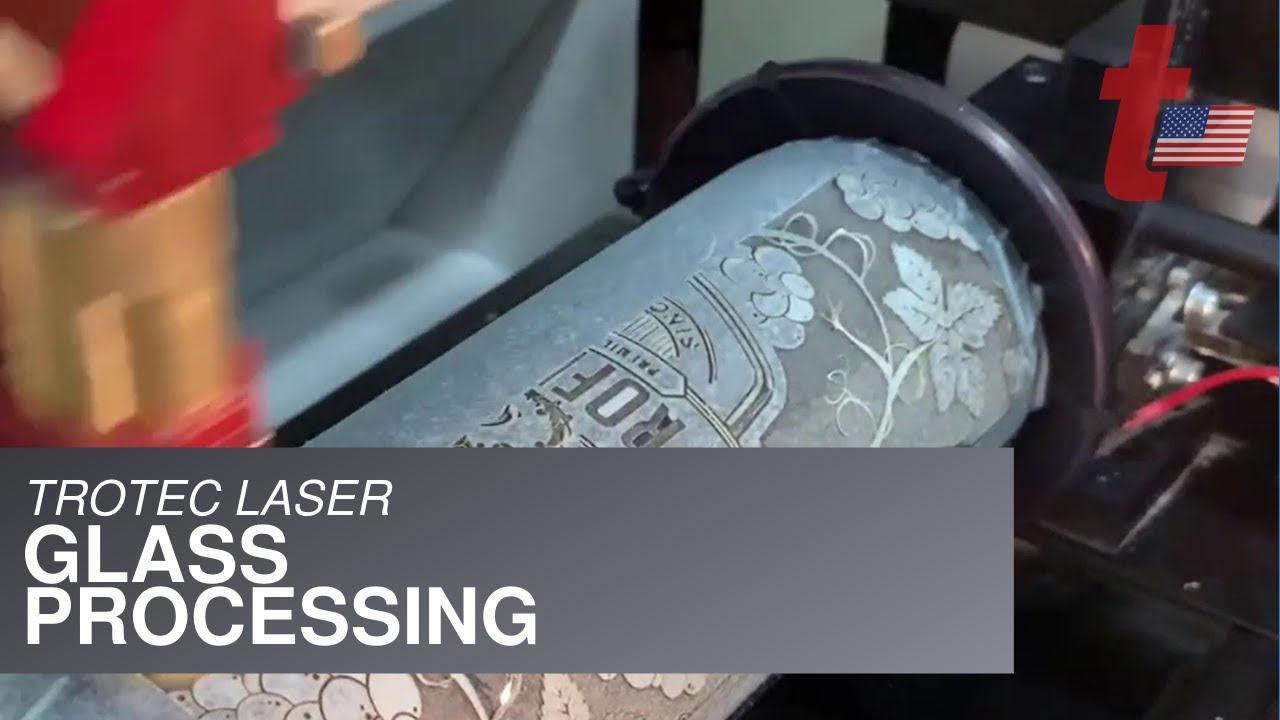 Trotec Laser: Glass Processing