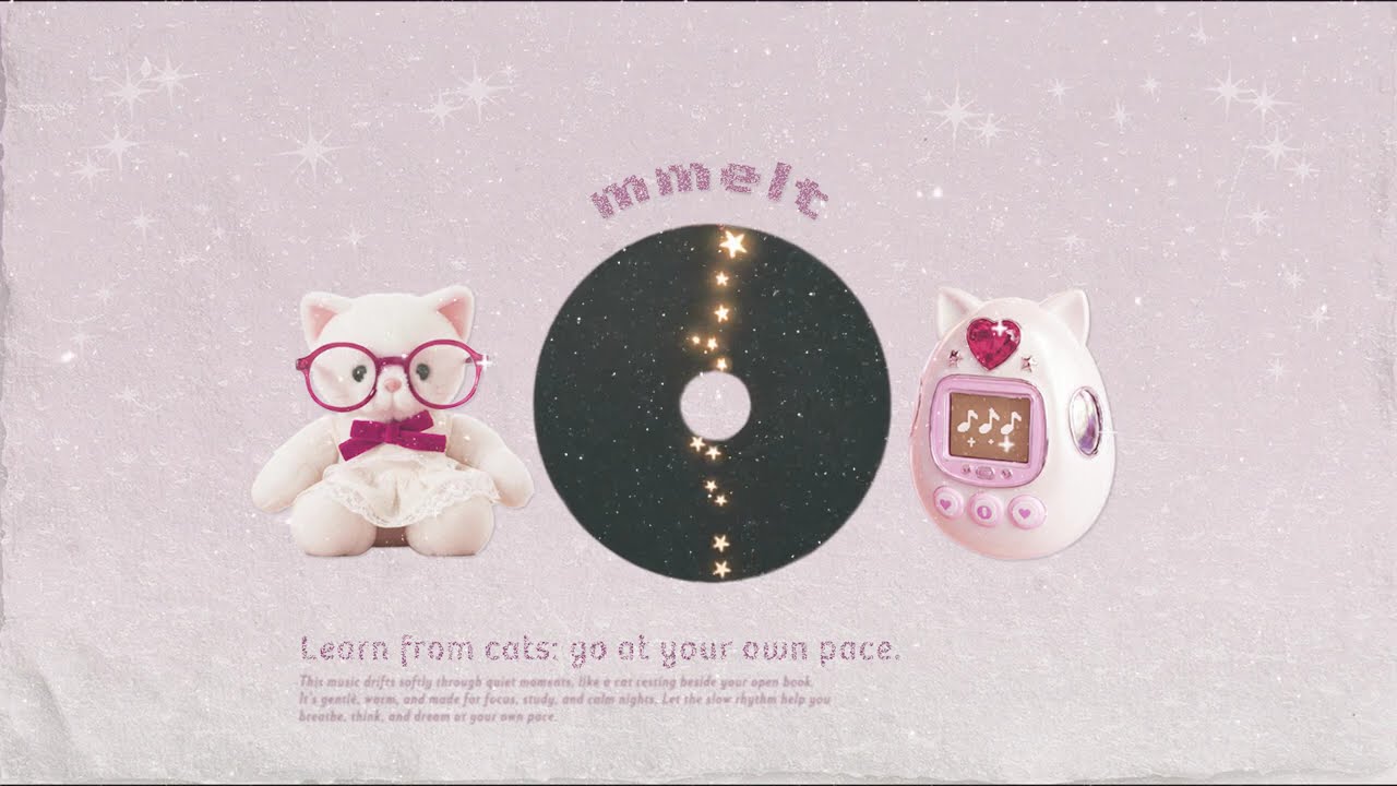 🐾💖 Learn from cats: go at your own pace. Aesthetic Study Music for Deep Focus & Relaxing [no lyrics]