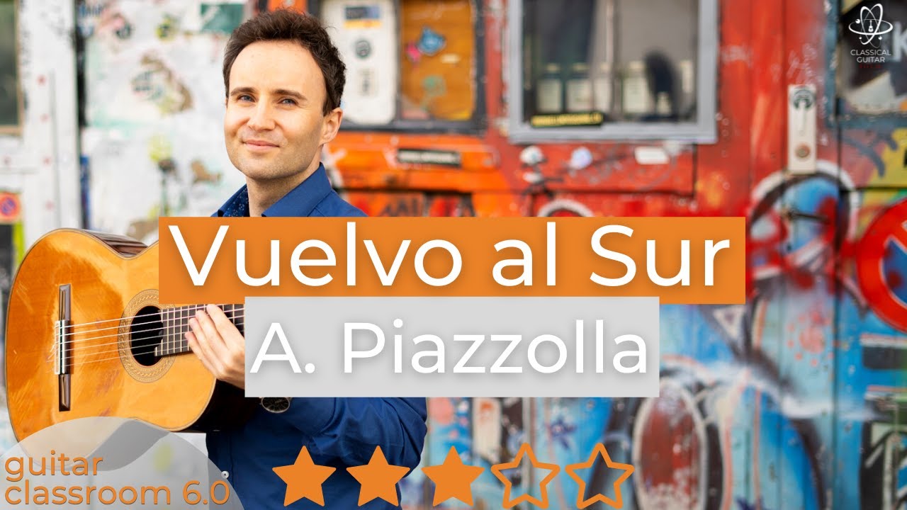 A. Piazzolla: Vuelvo al Sur - Classical Guitar Music in Concert & Practice Tempo