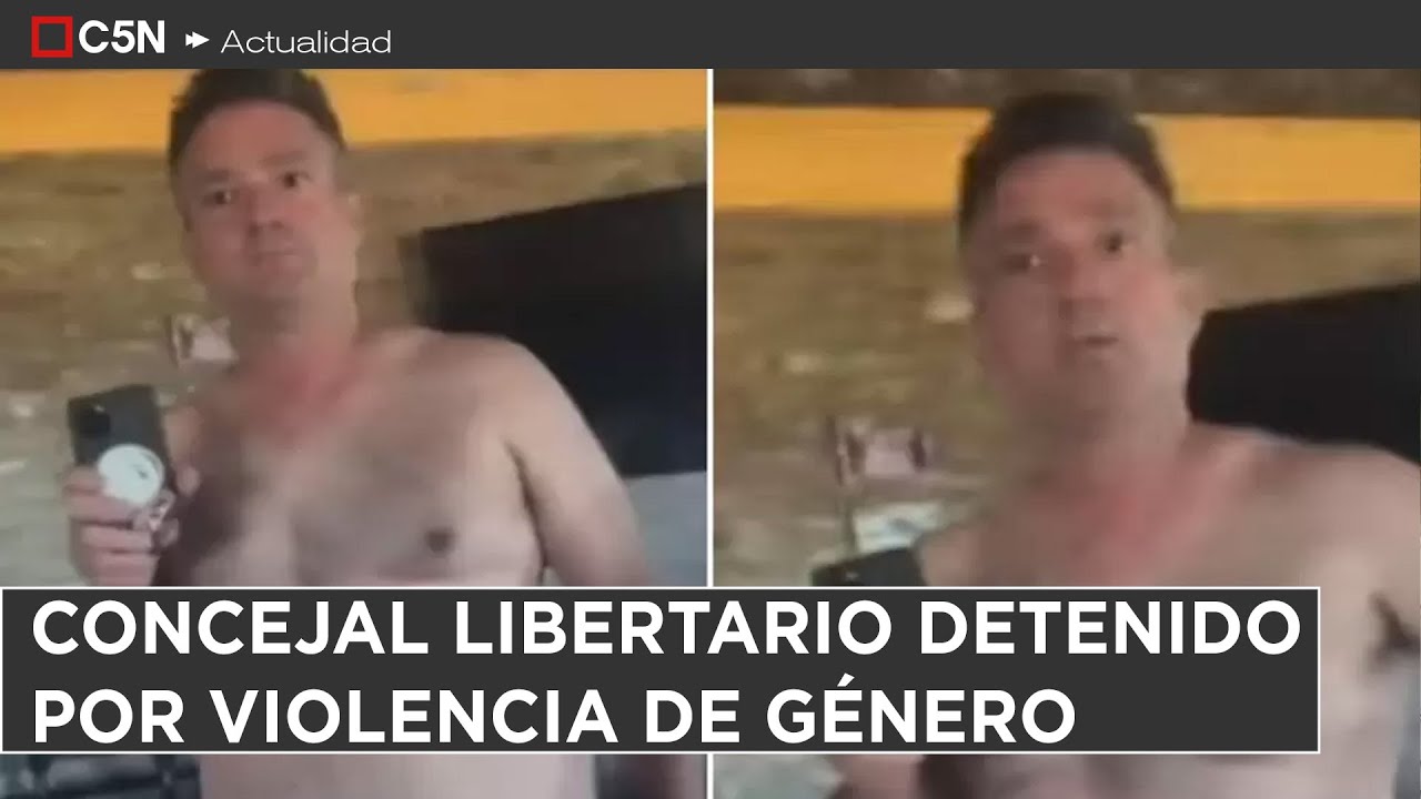 CONCEJAL LIBERTARIO DETENIDO por VIOLENCIA de G&Eacute;NERO: DISCUTI&Oacute; con su PAREJA y  DISPAR&Oacute;