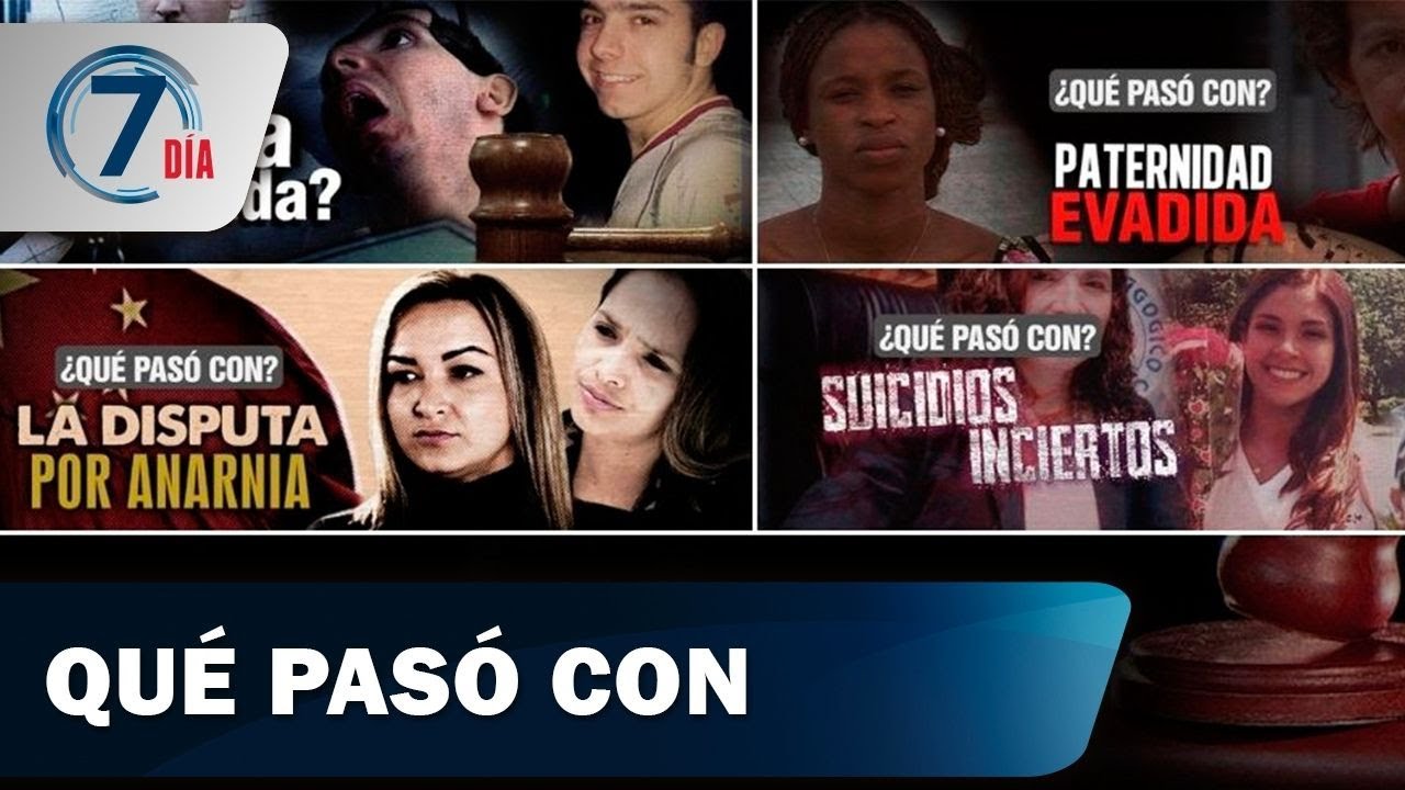 Qué pasó con: Vea cómo avanzan cinco investigaciones presentadas en Séptimo Día - Séptimo Día